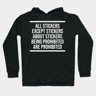 Prohibited stickers sign Hoodie